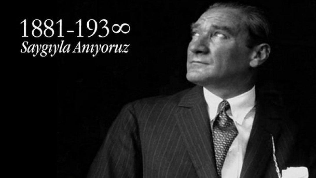 Türkiye Cumhuriyeti´nin Kurucusu Gazi Mustafa Kemal Atatürk´ü Ölümünün 82. Yıldönümünde Özlem ve Saygıyla Anıyoruz.
